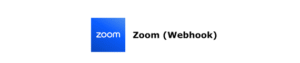 Zoom (Webhook)